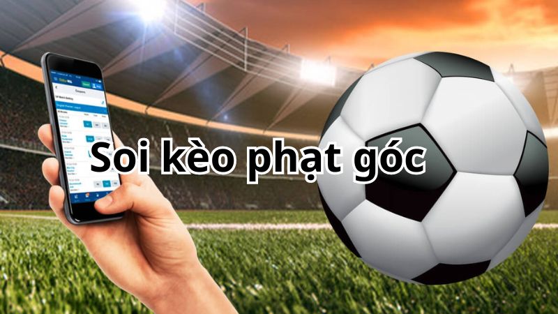 Soi kèo phạt góc